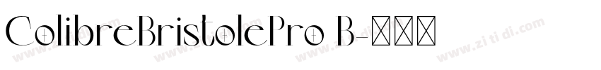 ColibreBristolePro B字体转换